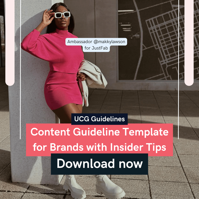 Content Guideline Template for Brands with Insider Tips - Guidelines to Help You Get Ambassador Marketing Content That Delivers Results